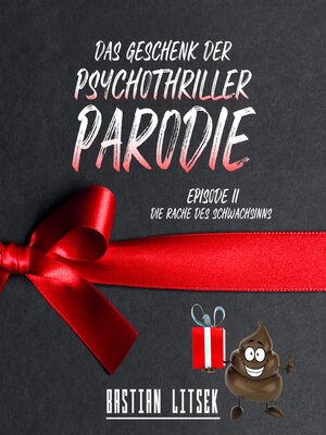 cover image of Das Geschenk der Psychothriller-Parodie